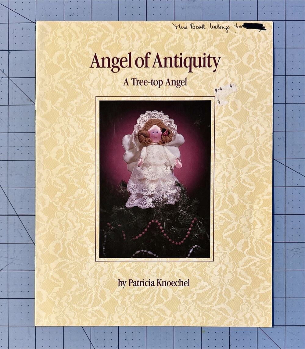 ANGEL OF ANTIQUITY Tree Top Angel Patricia Knoechel Pattern Book